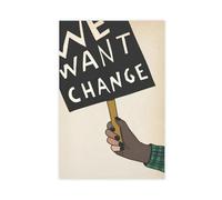 Poster su tela con scritta "We Want Change", decorazione per camera da letto, ufficio, stanza, regalo, 50 x 75 cm