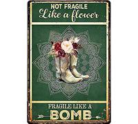 Poster Targa Hiking Girl Not Fragile Like A Flower Fragile Like A Bomb,Parete in Metallo Posters,Bagno,Cucina,Segno Plaque,Bar S