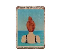 Poster Targa Into The Water I Go To Lose My Mind And Find My Soul Targa In Metallo Vintage Segni Targa In Metallo Retrò Targa Metallo Per Garage Decorazione Da Parete Ristorante 20X30Cm
