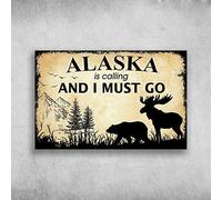 Poster vintage Alaska Moose and Bear is Calling and I Must Go in metallo e alluminio, decorazione da parete 20,3 x 15,2 cm