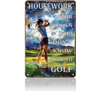 Poster vintage da golf, i lavori domestici sono per le donne che non sanno giocare a golf, targa retrò per casa, cucina, bar, pub, caffetteria, negozio, ufficio, decorazione da parete, targa in latta