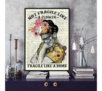 Poster vintage Not Eragile Like A Flower poster Eragile Like A Bomb poster Frida Kahlos Poster da donna Equality Poster divertente targa regalo per camera ufficio 15 x 20 cm