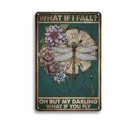 Poster What If I Fall Dragonfly What If You Fly Boho Targhe In Metallo Regalo Di Compleanno Segno Di Latta Per club Man Cave M