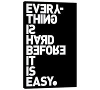 Posterlounge Everything is hard before it is easy (Goethe) Stampa su tela di THE USUAL DESIGNERS 70 x 100 cm Nero Quadri Decorazione per pareti