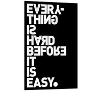 Posterlounge Everything is hard before it is easy (Goethe) Stampa su vetro acrilico di THE USUAL DESIGNERS 70 x 100 cm Nero Quadri Decorazione per pareti