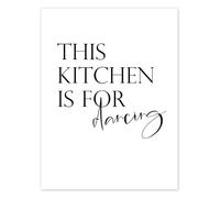 Posterlounge This Kitchen is For Dancing Poster di Typobox 30 x 40 cm Nero e Bianco Quadri Decorazione per pareti
