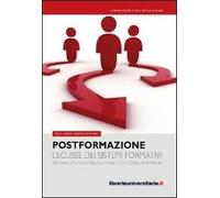 Postformazione. L'eclisse dei sistemi formativi nell'era dell'industria culturale e dei consumi di massa