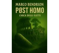 PostHomo: L'Arca degli Eletti: 1