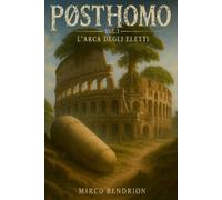 PostHomo: Vol.1 L'Arca degli Eletti