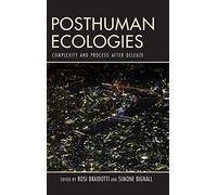 Rosi Braidotti Posthuman Ecologies (Tascabile)