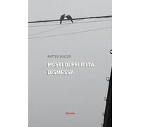 Posti di felicità dismessa