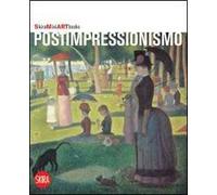 Postimpressionismo. Ediz. illustrata