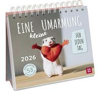 Postkartenkalender 2026: Eine kleine Umarmung für jeden Tag: Tischkalender zum Aufstellen mit Spiralbindung und 53 Postkarten zum Heraustrennen