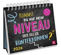 Postkartenkalender 2026: Kommst du auf mein Niveau oder soll ich runterkommen?: Wochenkalender zum Aufstellen, Tischkalender mit Spiralbindung und 53 Postkarten zum Heraustrennen