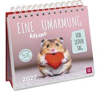 Postkartenkalender 2027: Eine kleine Umarmung für jeden Tag: Wochenkalender zum Aufstellen, Tischkalender mit Spiralbindung und 53 Postkarten zum Heraustrennen