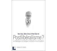 Postlibéralisme ?: La théologie de Georges Lindbeck et sa réception