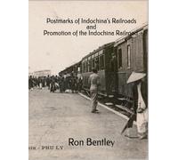 Postmarks of Indochina’s Railroads and Promotion of the Indochina Railroad