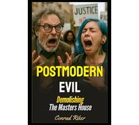 Postmodern Evil: Demolishing The Masters House