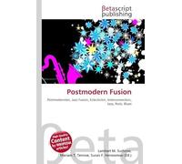 Postmodern Fusion: Postmodernism, Jazz Fusion, Eclecticism, Interconnection, Jazz, Rock, Blues
