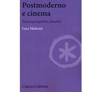 Postmoderno e cinema. Nuove prospettive di analisi