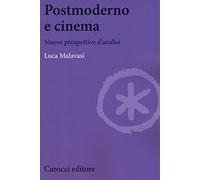 Postmoderno e cinema. Nuove prospettive di analisi