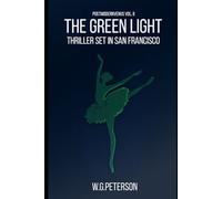 POSTMODERNVENUS: THE GREEN LIGHT: VOL. II