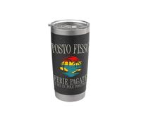 Posto Fisso Ferie Pagate E Sei In Pole Position Uomo Donna Bicchiere termico in acciaio inox doppia parete