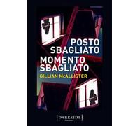 Posto sbagliato, momento sbagliato