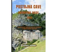 POSTOJNA CAVE ADVENTURE GUIDE 2025: A Visitor’s Guide to Slovenia’s Underground Wonders