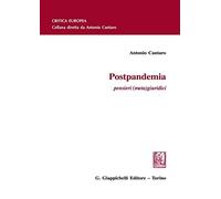 Libri Antonio Cantaro - Postpandemia. Pensieri (Meta)Giuridici