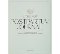 Postpartum Journal for New Moms: A Minimalist Space for Recovery, Reflection & the Fourth Trimester