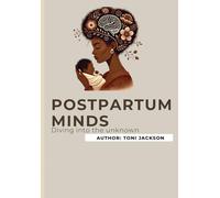 Postpartum Minds: Diving into the unknown