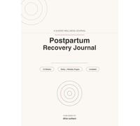 Postpartum Recovery Journal: A 12-W uide for Physical & Emotional Healing After Birth