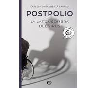 POSTPOLIO: La larga sombra del virus