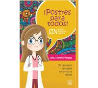 Postres para todos: SIN SIN SIN gluten, azúcares, caseína