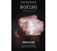 Postscript on Boxing: the human body, virtual worlds, and boxing's living dead