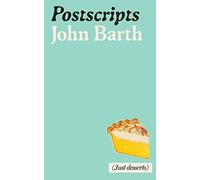 Postscripts: (Or Just Desserts)
