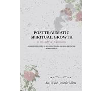 Posttraumatic Spiritual Growth in the LGBTQ+ Community: A Dissertation Study of Religious Trauma and Resilience in the Midwestern US
