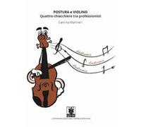 Postura e violino. Quattro chiacchiere tra professionisti