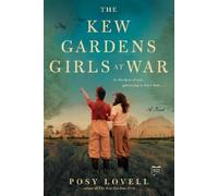 Posy Lovell The Kew Gardens Girls at War (Tascabile)