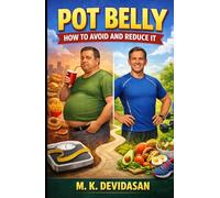 Pot Belly: How to Avoid and Reduce It