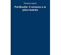 Pot-Bouille: il romanzo e la pièce teatrale