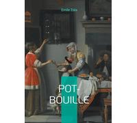 Pot-Bouille: Un roman naturaliste sur l hyp