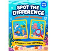 pot the Difference - Underwater Animals Kingdom: Fun Ocean Puzzle Book for Kids Ages 4+ | 25 Colorful Puzzles with 5 Differences | Brain Games Activity Book for Boys & Girls