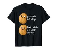 Potato Is Not Okay Funny Potato Joke Meme Vegetable Potating Maglietta