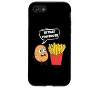 Potato Is That You Bro French Fries Funny Potato Food Lover Custodia per iPhone SE (2020) / 7 / 8