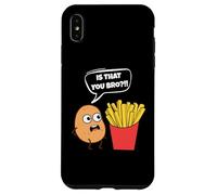 Potato Is That You Bro French Fries Funny Potato Food Lover Custodia per iPhone XS Max