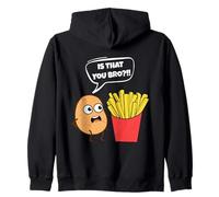 Potato Is That You Bro French Fries Funny Potato Food Lover Felpa con Cappuccio