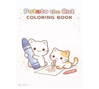 Potato the Cat Coloring Book: Adorable coloring pages featuring Potato the Cat