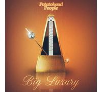 Potatohead People - Potatohead People Big Luxury